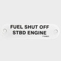 Marquis Boat Label Tag 7160923 - Fuel Shut Off STBD Engine Plastic