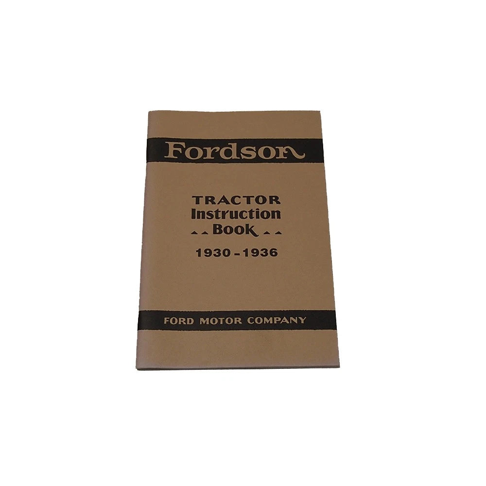(1) Instruction Book - Operating Manual Fits Fordson Tractor Models: 1930-36