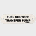 Marquis Boat Label Tag 7160925 - Fuel Shutoff Transfer Pump White Plastic